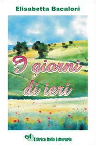 I giorni di ieri - Librerie.coop