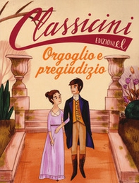 Orgoglio e pregiudizio da Jane Austen. Classicini - Librerie.coop