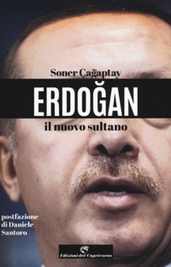 Erdogan il nuovo sultano - Librerie.coop Erdogan il nuovo sultano - Librerie.coop