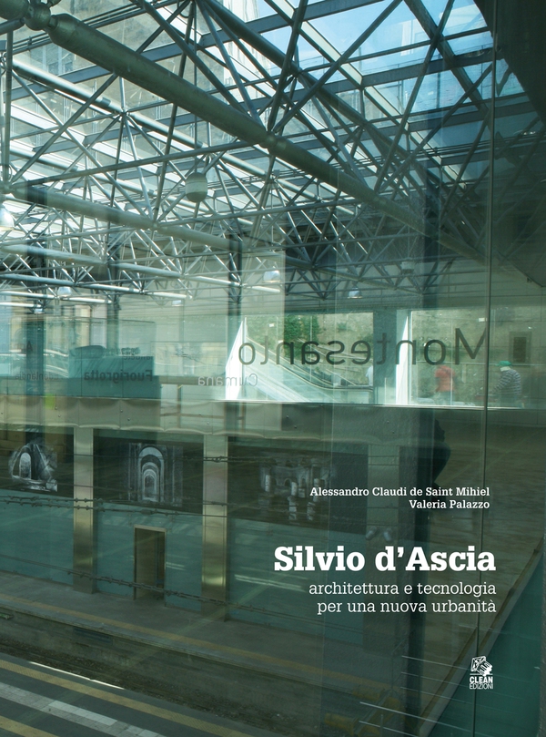 Silvio D’Ascia Architettura e tecnologia per una nuova urbanità - Librerie.coop Silvio D’Ascia Architettura e tecnologia per una nuova urbanità - Librerie.coop