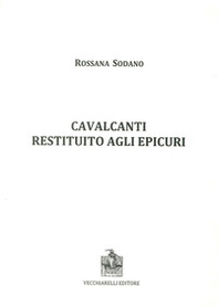 Cavalcanti restituito agli epicuri - Librerie.coop