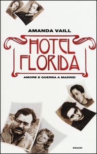 Hotel Florida. Amore e guerra a Madrid - Librerie.coop Hotel Florida. Amore e guerra a Madrid - Librerie.coop