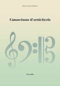 Conosciamo il setticlavio - Librerie.coop Conosciamo il setticlavio - Librerie.coop