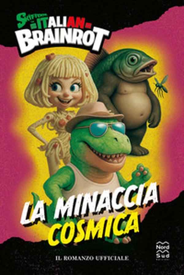 Skifidol Italian Brainrot. La minaccia cosmica. Il romanzo ufficiale - Librerie.coop