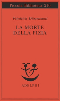 La morte della Pizia - Librerie.coop La morte della Pizia - Librerie.coop