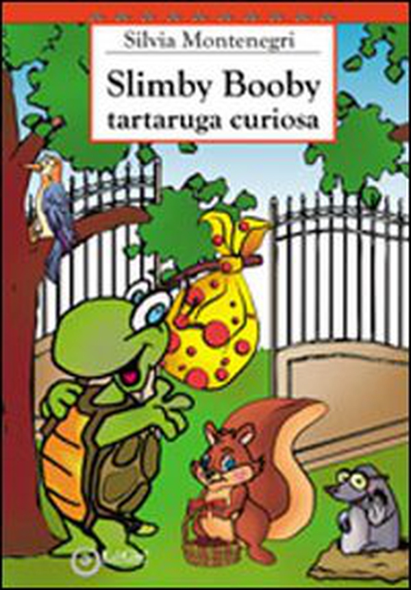 Slimby Boody tartaruga curiosa - Librerie.coop Slimby Boody tartaruga curiosa - Librerie.coop