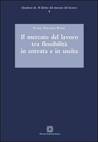 Il mercato del lavoro tra flessibilità in entrata e in uscita - Librerie.coop