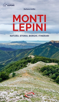 Monti Lepini. Natura, storia, borghi, itinerari - Librerie.coop