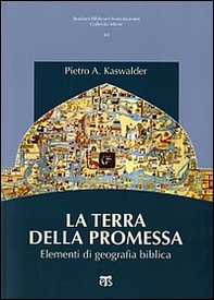 La Terra della promessa. Elementi di geografia biblica - Librerie.coop