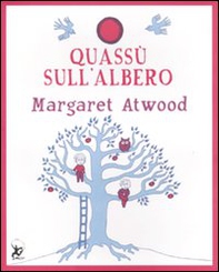 Quassù sull'albero - Librerie.coop