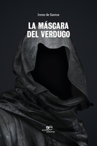 La máscara del verdugo - Librerie.coop La máscara del verdugo - Librerie.coop