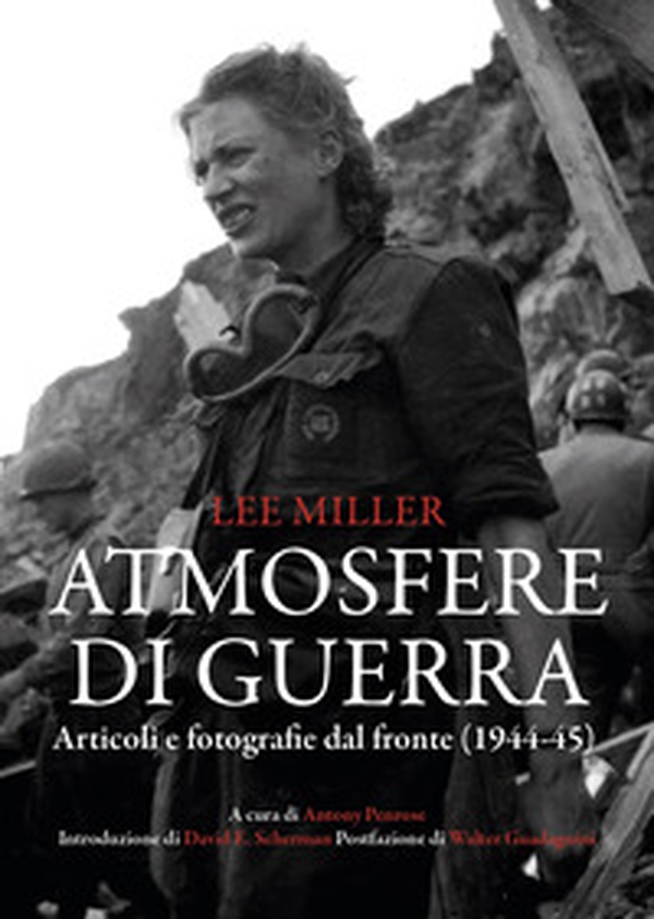 Atmosfere di guerra. Articoli e fotografie dal fronte (1944-45) - Librerie.coop