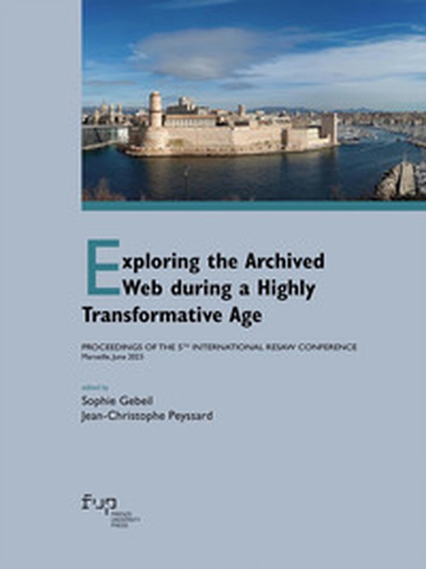Exploring the archived web during a highly transformation. Proceedings of the 5th international RESAW conference (Marseille, June 2023) - Librerie.coop Exploring the archived web during a highly transformation. Proceedings of the 5th international RESAW conference (Marseille, June 2023) - Librerie.coop