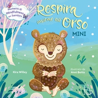 Respira insieme all'orso. Mini - Librerie.coop