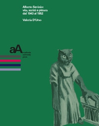 Alberto Savinio: vita, scritti e pittura dal 1943 al 1952 - Librerie.coop
