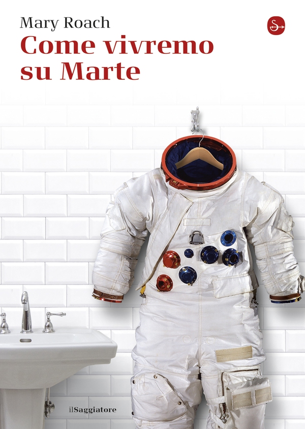 Come vivremo su Marte - Librerie.coop Come vivremo su Marte - Librerie.coop