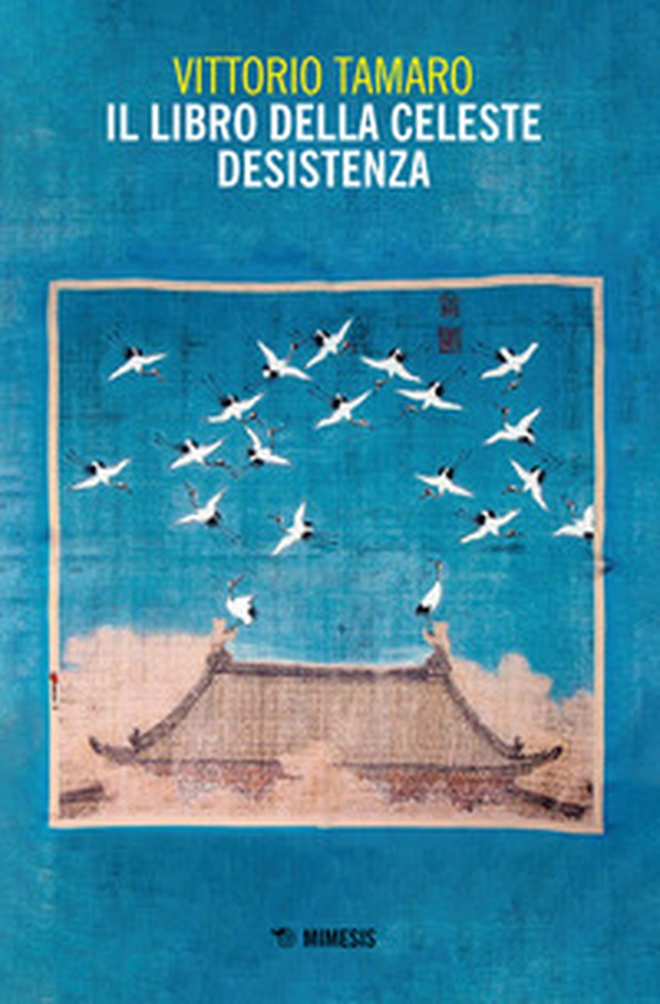 Il libro della celeste desistenza - Librerie.coop Il libro della celeste desistenza - Librerie.coop