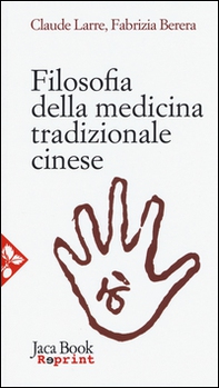 Filosofia della medicina tradizionale cinese - Librerie.coop