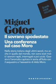 Il sovrano spodestato. Una conferenza sul caso Moro - Librerie.coop