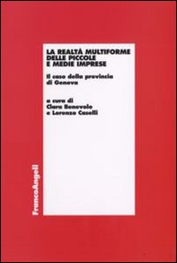 La realtà multiforme delle piccole e medie imprese. Il caso della provincia di Genova - Librerie.coop