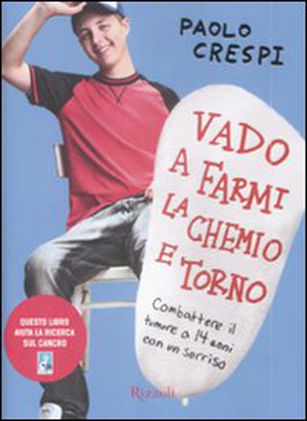 Vado a farmi la chemio e torno. Combattere il tumore a 14 anni con un sorriso - Librerie.coop Vado a farmi la chemio e torno. Combattere il tumore a 14 anni con un sorriso - Librerie.coop