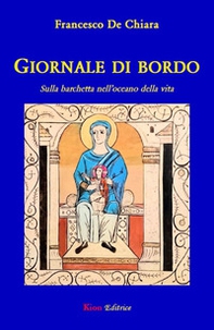 Giornale di bordo. Sulla barchetta nell'oceano della vita - Librerie.coop