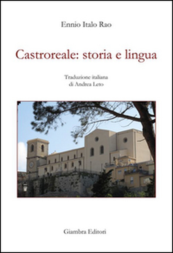 Castroreale: storia e lingua - Librerie.coop Castroreale: storia e lingua - Librerie.coop