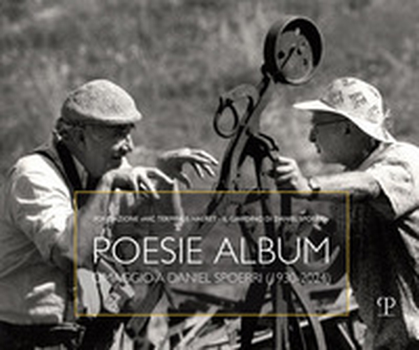 Poesie album. Omaggio a Daniel Spoerri (1930-2024) - Librerie.coop Poesie album. Omaggio a Daniel Spoerri (1930-2024) - Librerie.coop
