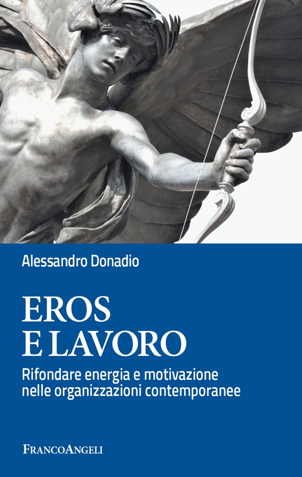 Eros e lavoro - Librerie.coop Eros e lavoro - Librerie.coop