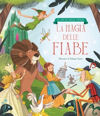 La magia delle fiabe. Il baule delle storie - Librerie.coop