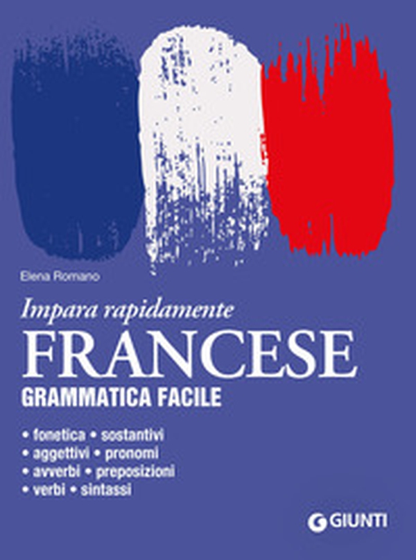 Francese. Grammatica facile - Librerie.coop Francese. Grammatica facile - Librerie.coop