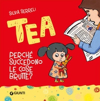 Perché succedono le cose brutte? Tea - Librerie.coop