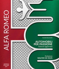 Alfa Romeo. Automobili per passione - Librerie.coop