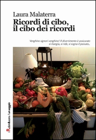 Ricordi di cibo, il cibo dei ricordi - Librerie.coop Ricordi di cibo, il cibo dei ricordi - Librerie.coop