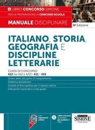 Italiano, storia, geografia e discipline letterarie. Classi di concorso A12 (ex A12 e A22)-A11-A13. Manuale disciplinare per la preparazione ai concorsi scuola - Librerie.coop Italiano, storia, geografia e discipline letterarie. Classi di concorso A12 (ex A12 e A22)-A11-A13. Manuale disciplinare per la preparazione ai concorsi scuola - Librerie.coop