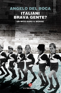 Italiani, brava gente? Un mito duro a morire - Librerie.coop