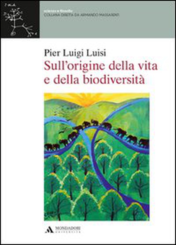 Sull'origine della vita e della biodiversità - Librerie.coop Sull'origine della vita e della biodiversità - Librerie.coop