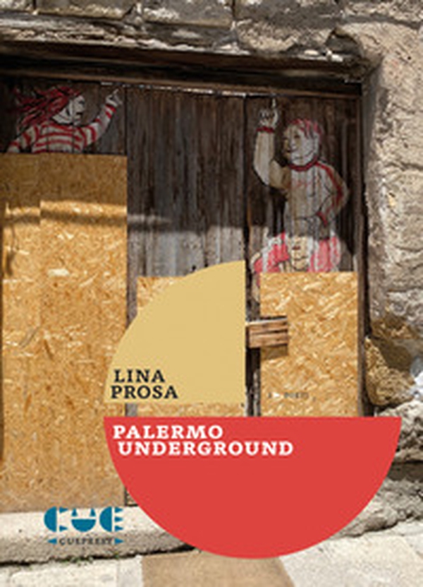Palermo Underground - Librerie.coop
