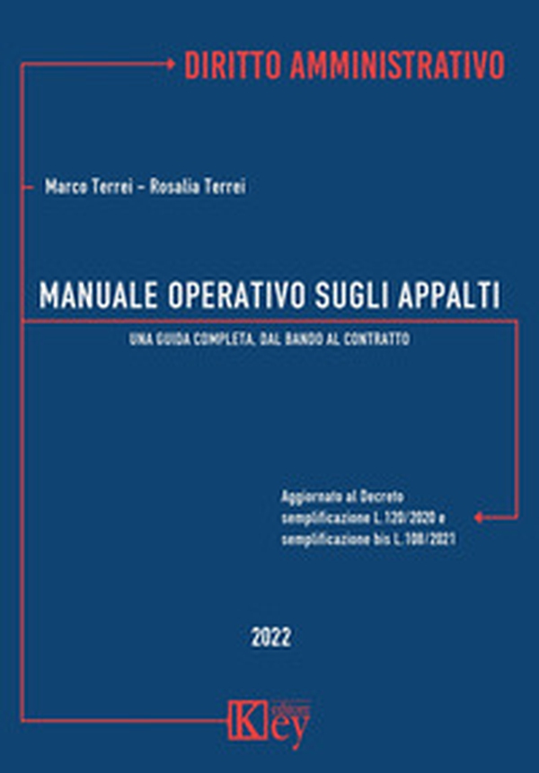 Manuale operativo sugli appalti. Una guida completa, dal bando al contratto - Librerie.coop Manuale operativo sugli appalti. Una guida completa, dal bando al contratto - Librerie.coop
