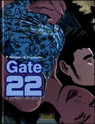 Il domani altrove. Gate 22 - Vol. 1 - Librerie.coop Il domani altrove. Gate 22 - Vol. 1 - Librerie.coop