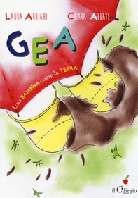 Gea una bambina come la terra - Librerie.coop