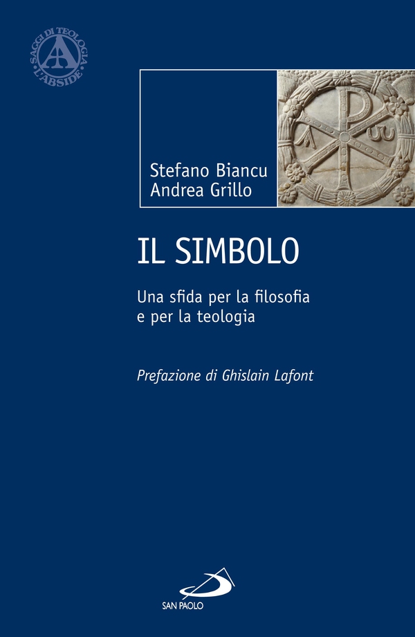 Il simbolo. Una sfida per la filosofia e per la teologia - Librerie.coop Il simbolo. Una sfida per la filosofia e per la teologia - Librerie.coop