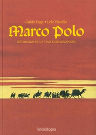 Marco Polo. Testimonios de un viaje extraordinario - Librerie.coop