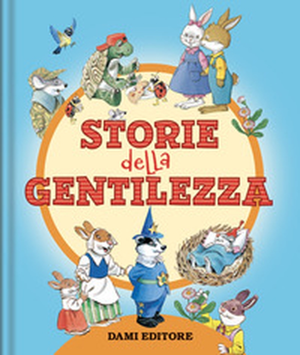 Le storie della gentilezza - Librerie.coop Le storie della gentilezza - Librerie.coop