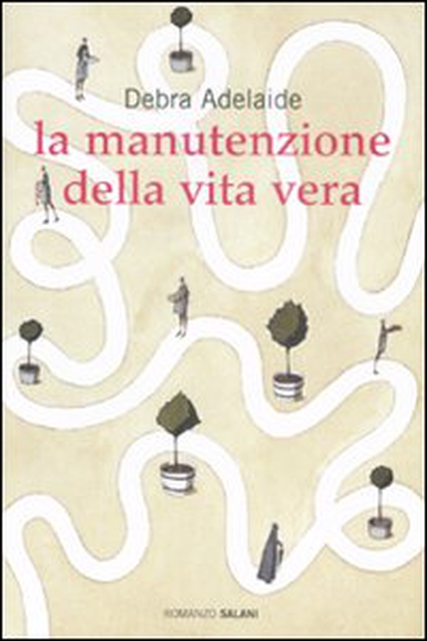 La manutenzione della vita vera - Librerie.coop La manutenzione della vita vera - Librerie.coop