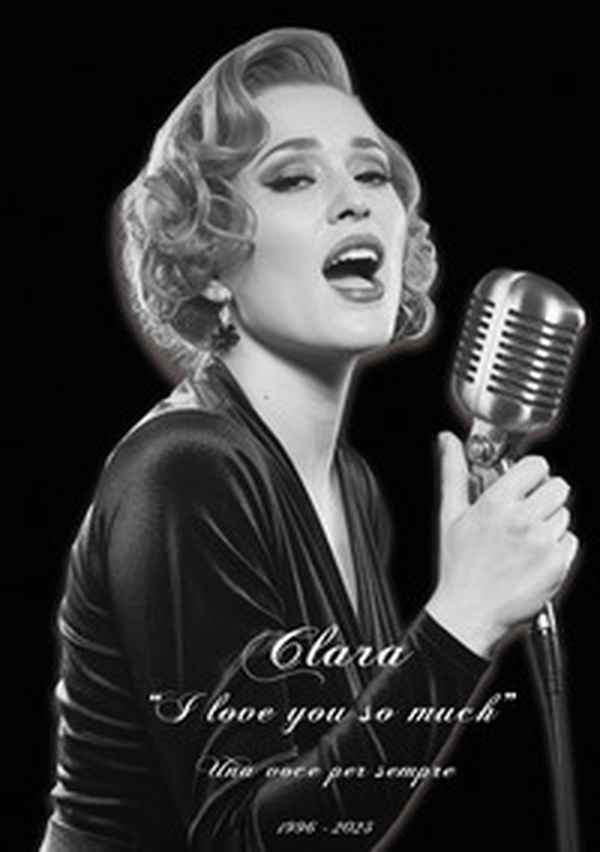 Clara I love you so much. Una voce per sempre - Librerie.coop