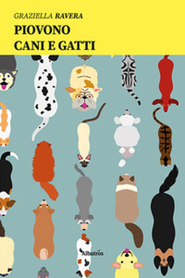 Piovono cani e gatti - Librerie.coop Piovono cani e gatti - Librerie.coop
