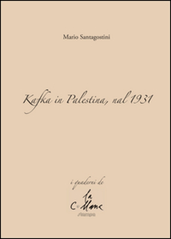 Kafka in Palestina, nel 1931 - Librerie.coop Kafka in Palestina, nel 1931 - Librerie.coop