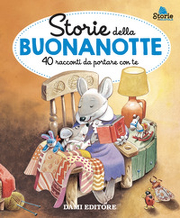 Storie della buonanotte. 40 racconti da portare con te - Librerie.coop Storie della buonanotte. 40 racconti da portare con te - Librerie.coop
