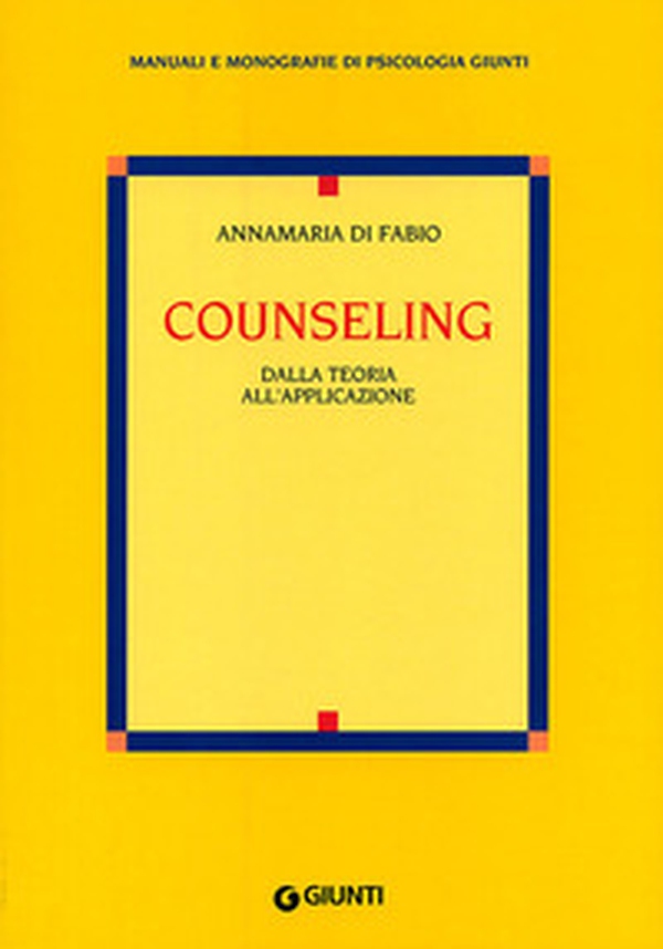 Counseling. Dalla teoria all'applicazione - Librerie.coop Counseling. Dalla teoria all'applicazione - Librerie.coop